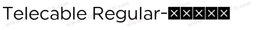 Telecable Regular字体转换